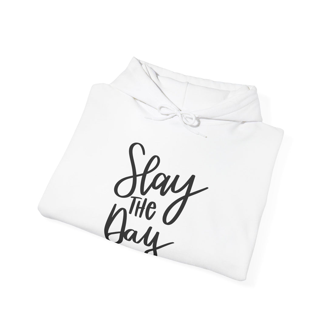 Slay the Day Hoodie