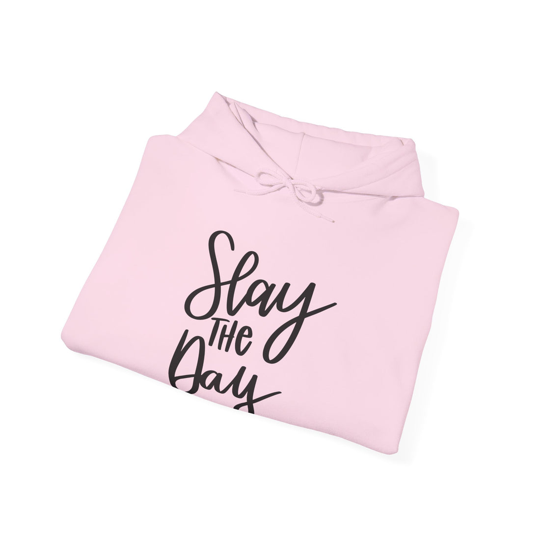 Slay the Day Hoodie