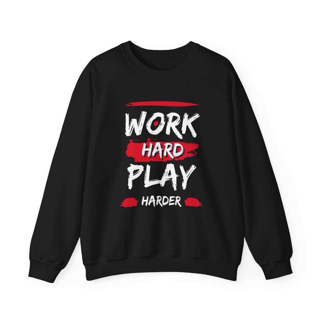 Work Hard Play Harder Crewneck Sweatshirt