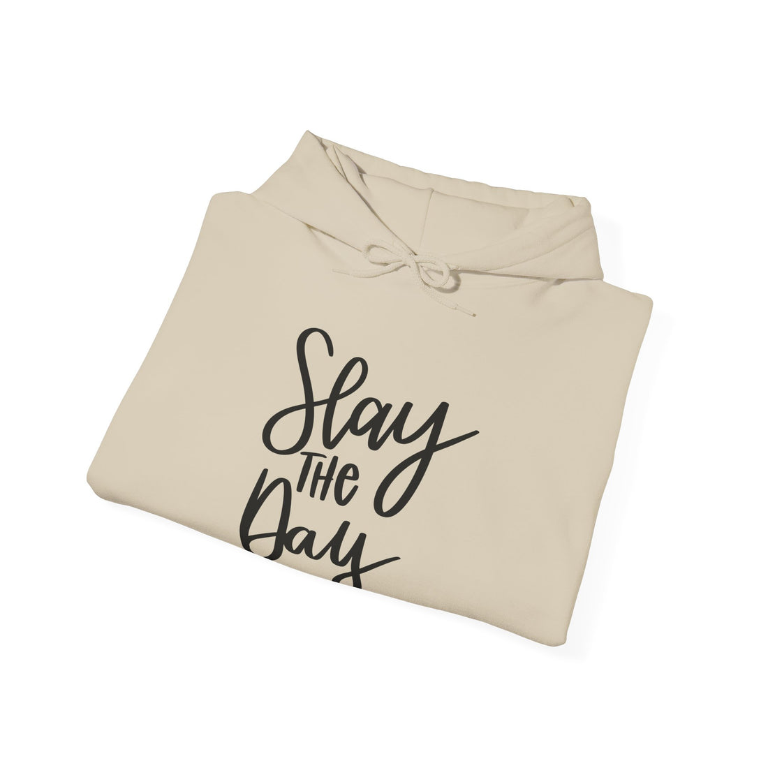 Slay the Day Hoodie