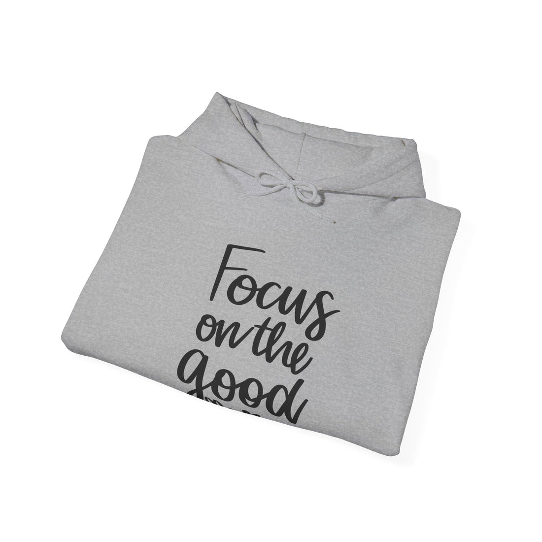 Focus on the Good Hoodie