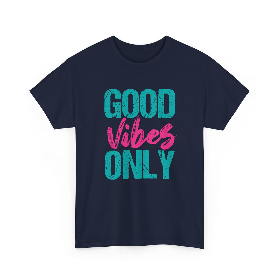 Good Vibes Only T-Shirt