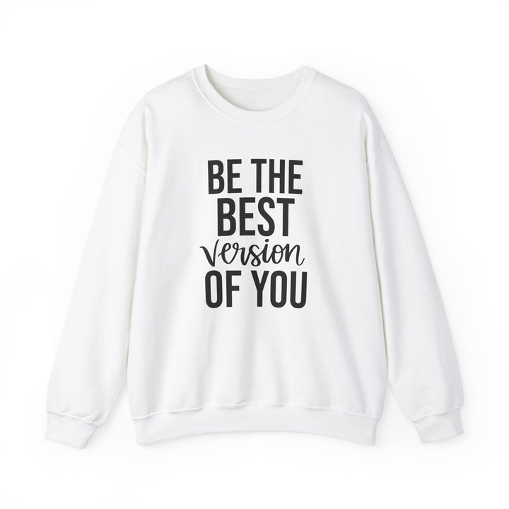 Be the Best-Version of You Crewneck Sweatshirt