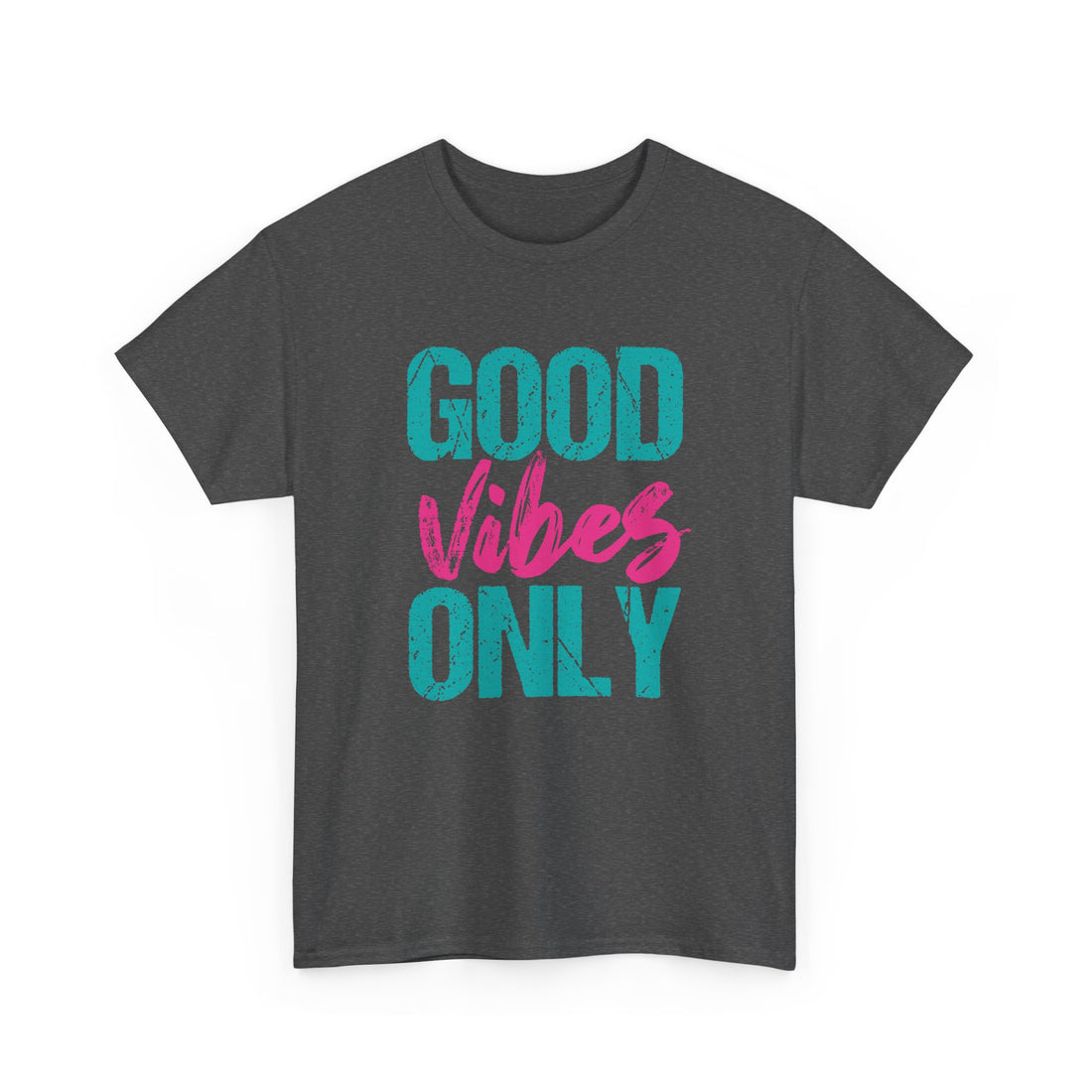 Good Vibes Only T-Shirt