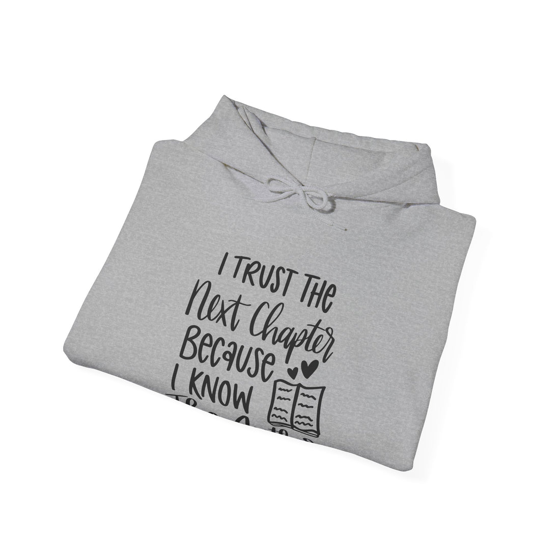 Trust The Next Chapter Hoodie