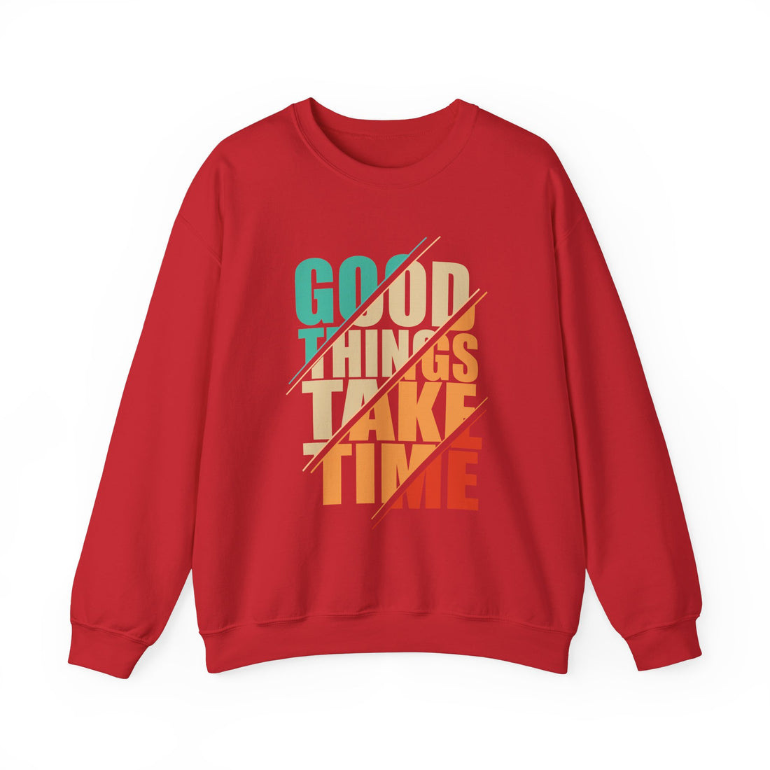 Good Things Take Time Crewneck Sweatshirt