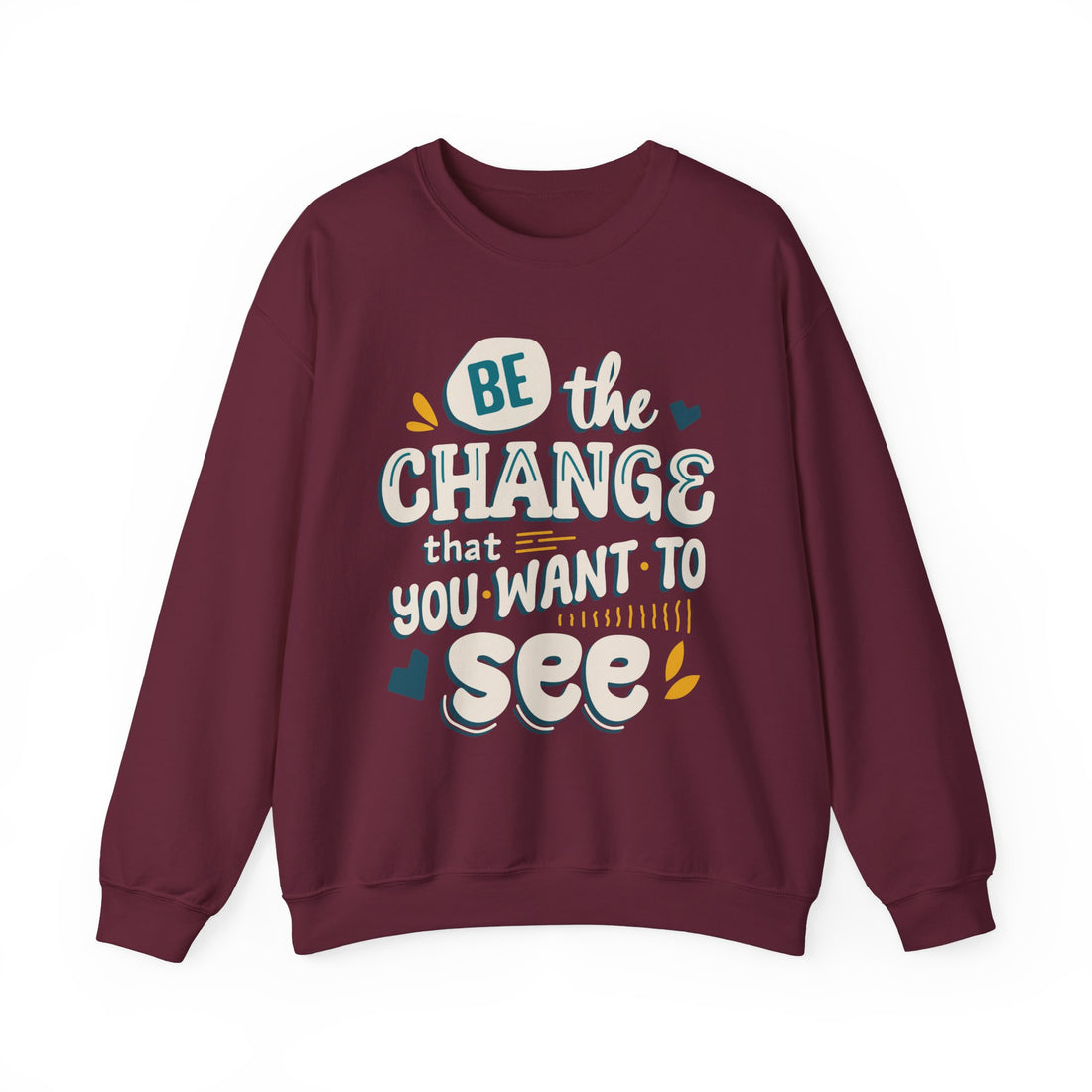 Be The Change Crewneck Sweatshirt