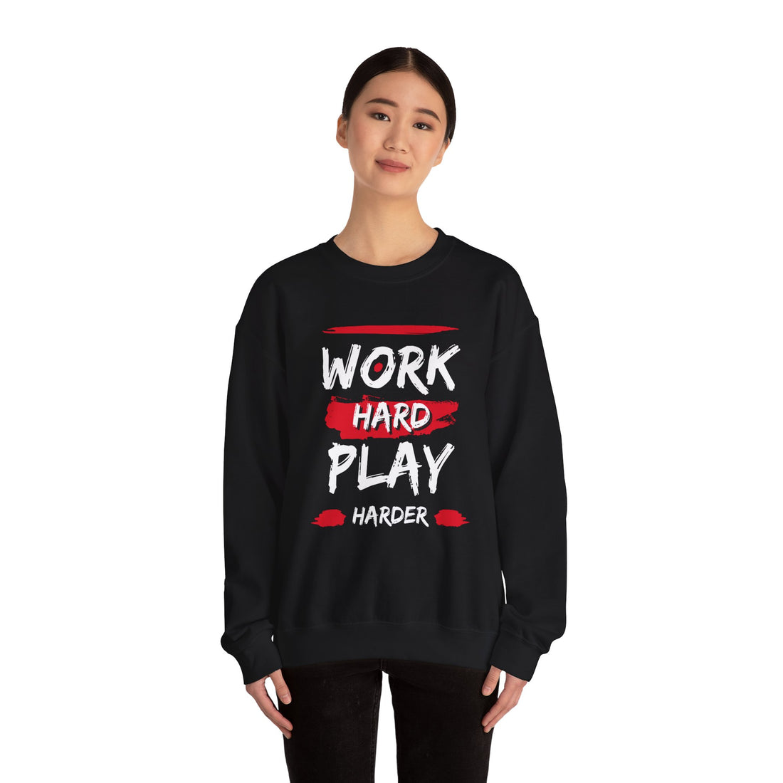 Work Hard Play Harder Crewneck Sweatshirt