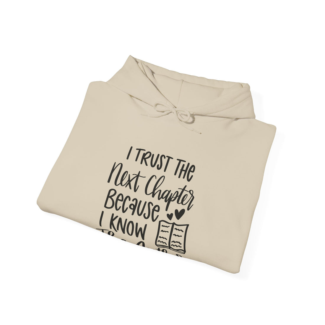 Trust The Next Chapter Hoodie