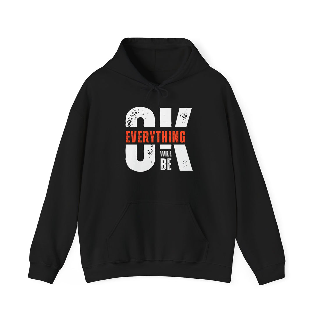 Everything Will Be OK Hoodie