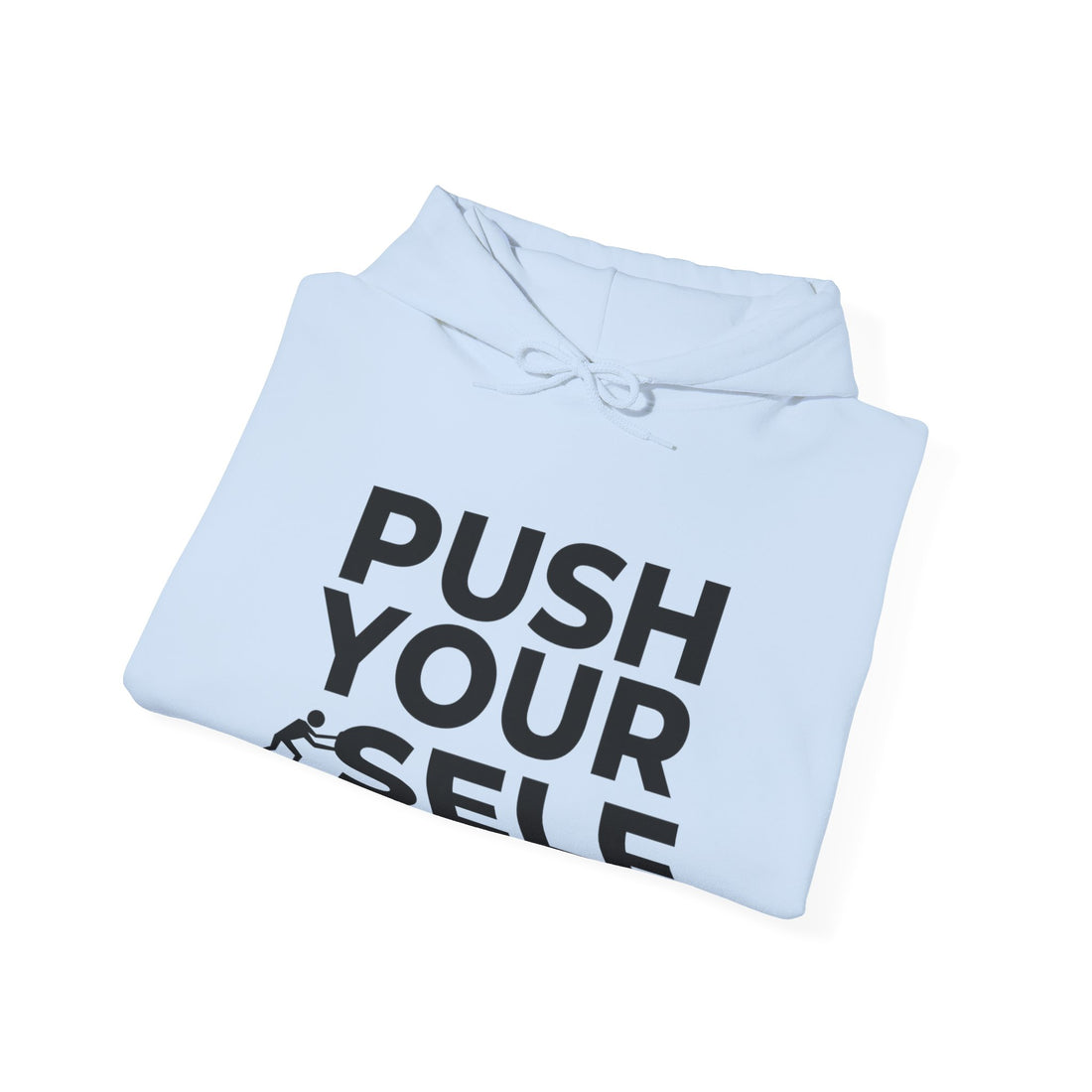 Push Yourself Hoodie