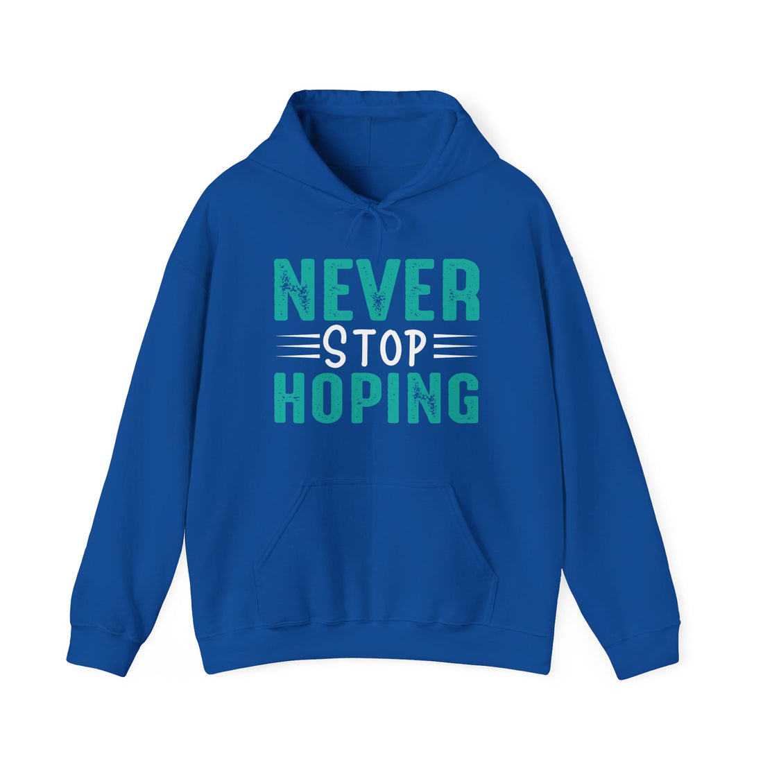 Never Stop Hoping Hoodie