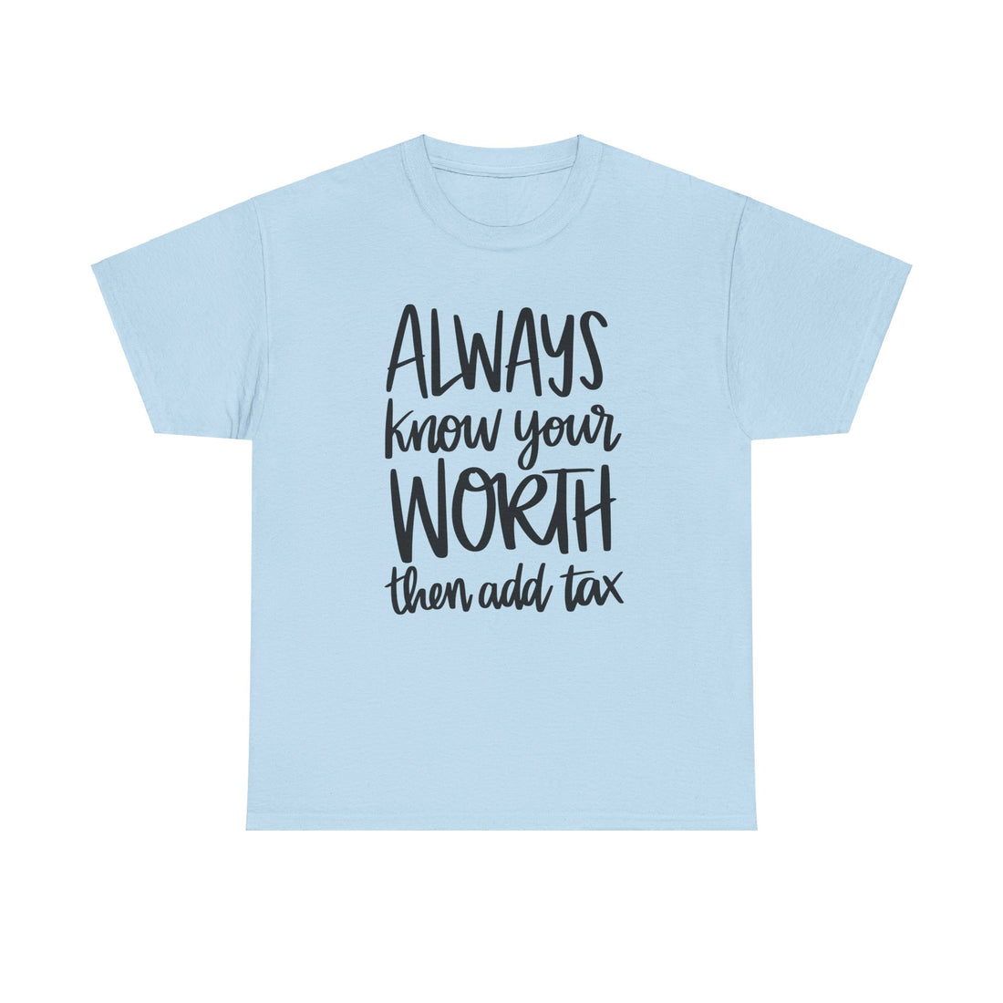 Know-Your-Worth T-Shirt