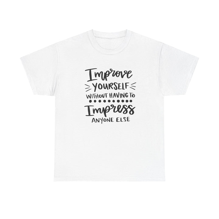 Improve Yourself T-Shirt