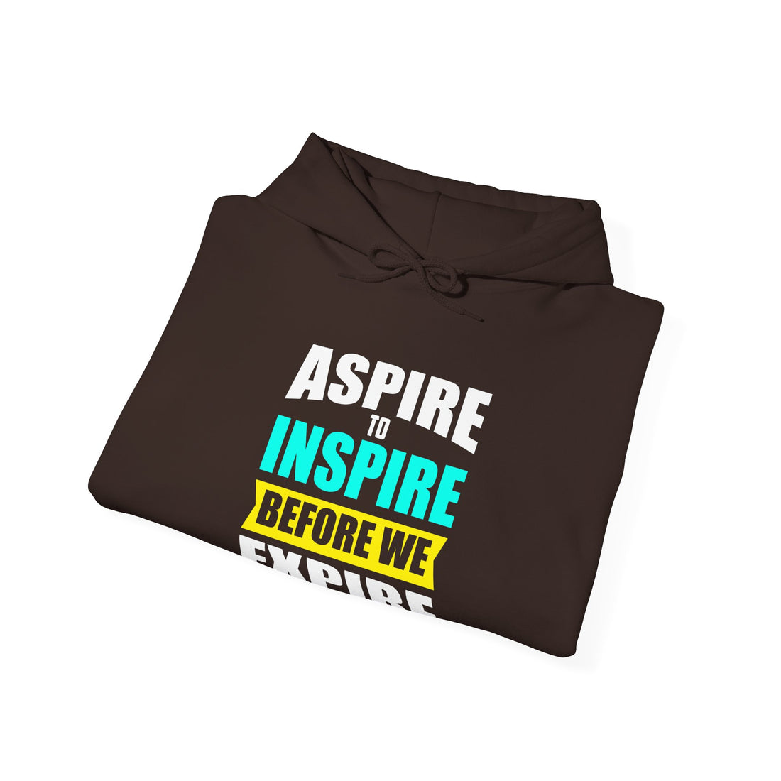 Aspire To Inspire Hoodie