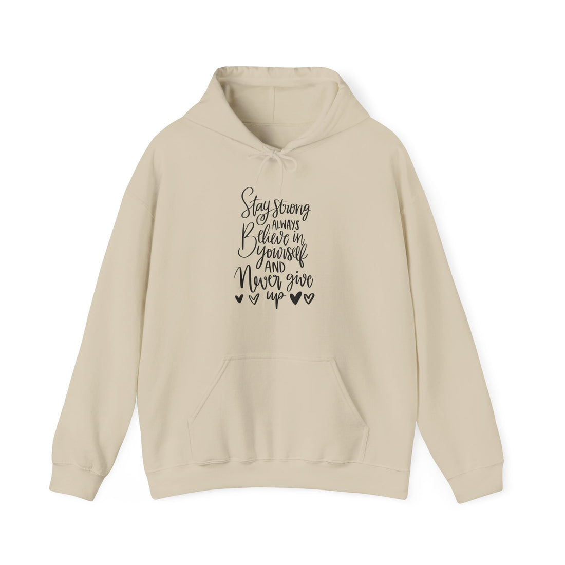 Stay Strong and Never Give Up Hoodie