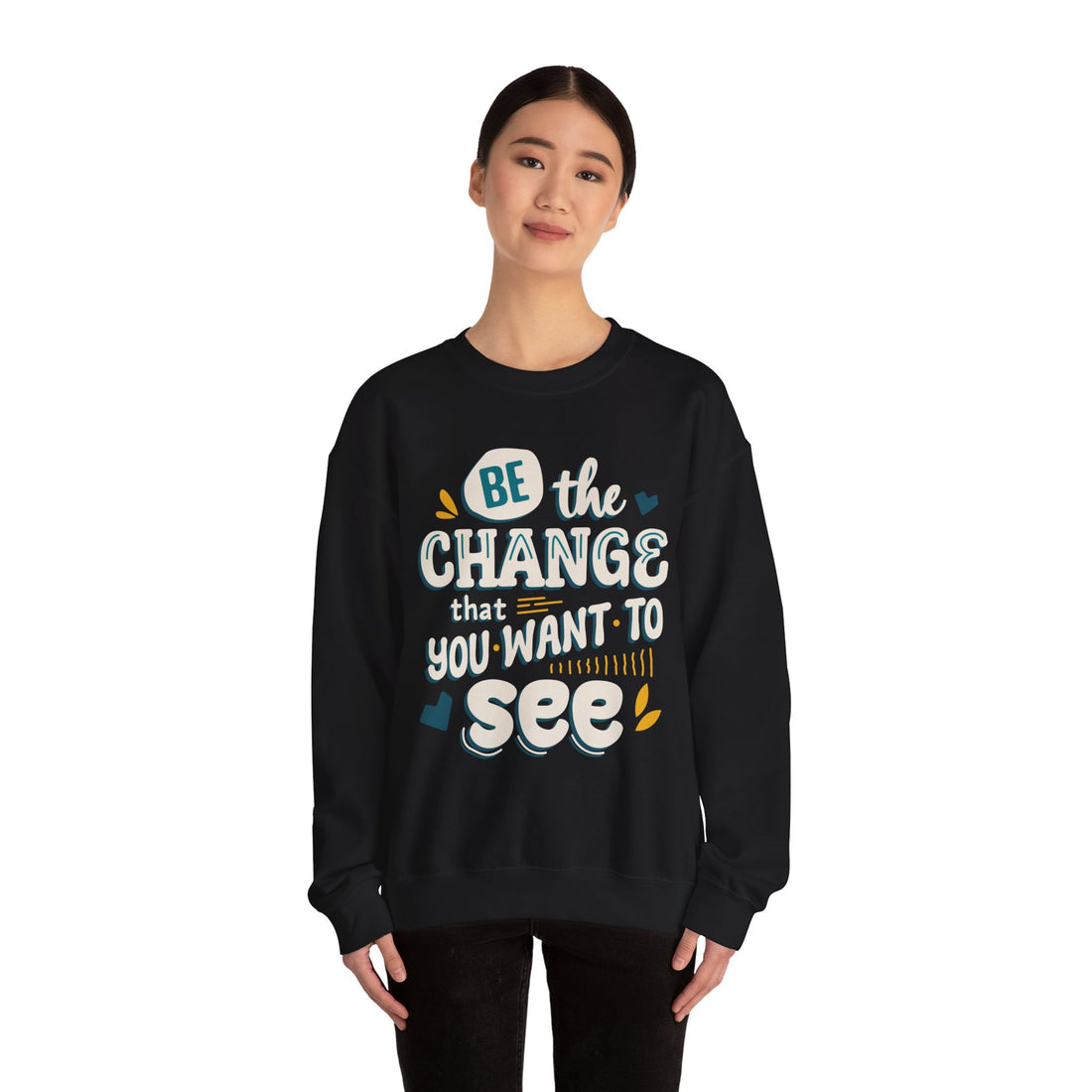 Be The Change Crewneck Sweatshirt