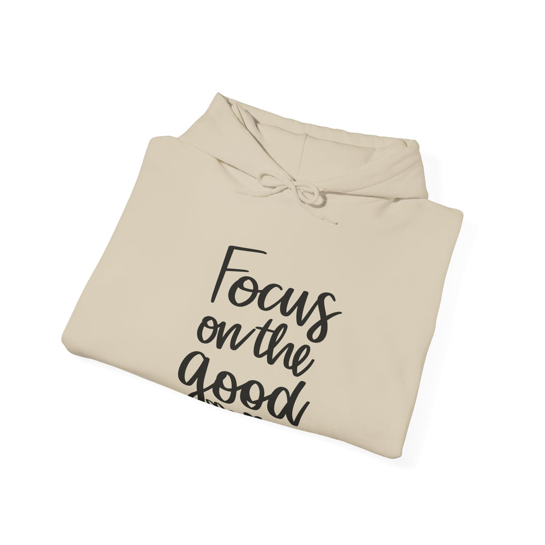 Focus on the Good Hoodie