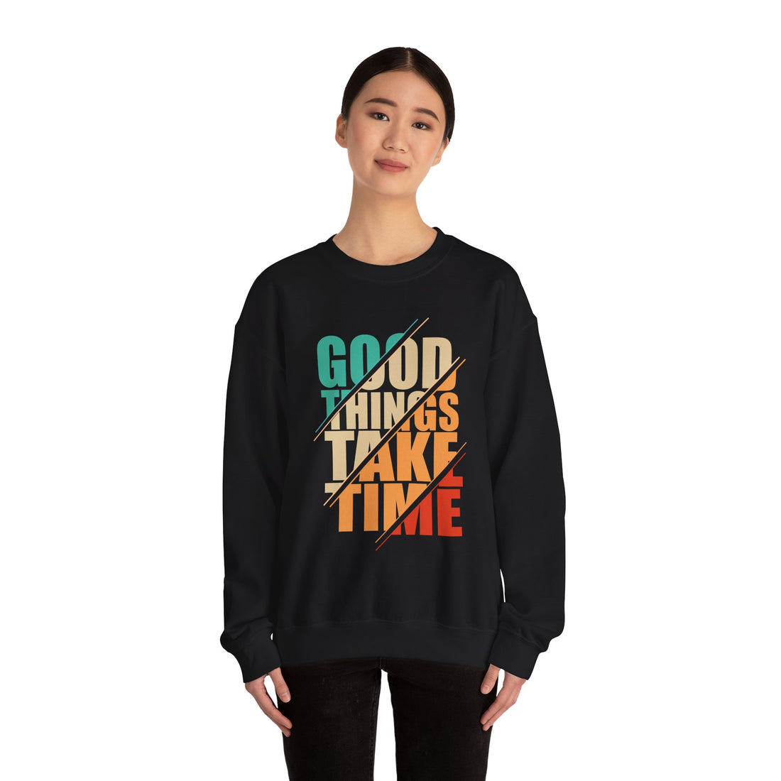 Good Things Take Time Crewneck Sweatshirt